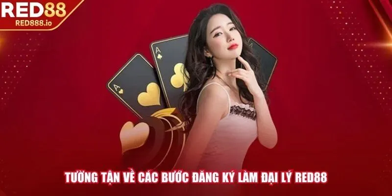 Tường tận về các bước đăng ký làm đại lý RED88